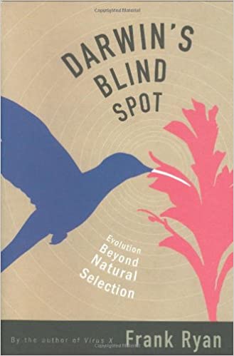 Darwin's Blind Spot: Evolution Beyond Natural Selection
